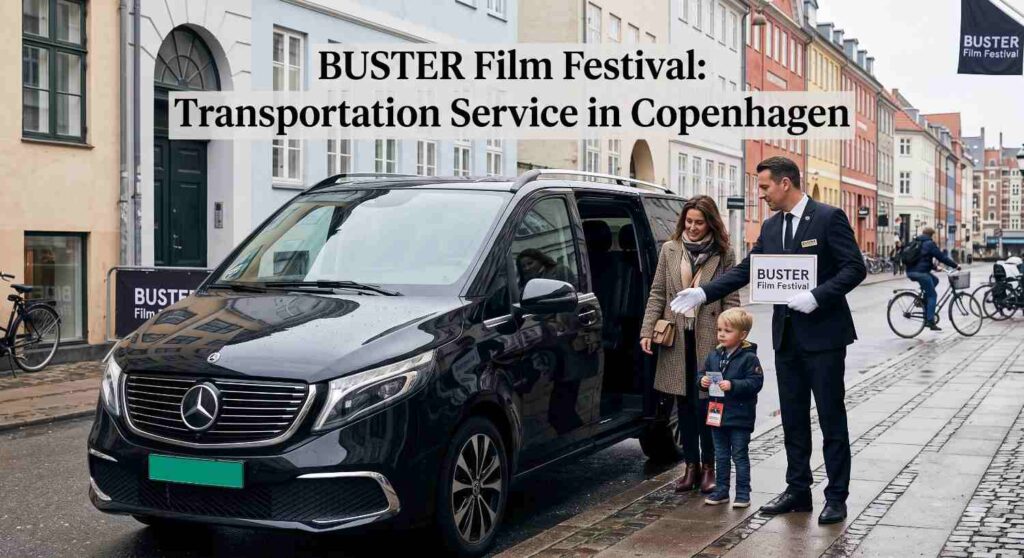 BUSTER Film Festival: Transportation Service in Copenhagen